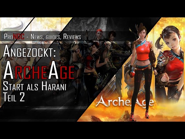 Angezockt: ArcheAge – Teil 2 